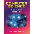 thumbnail image 1 of Computer Science for CAPE: Units 1 & 2 -- O'Neil Duncan, 1 of 1
