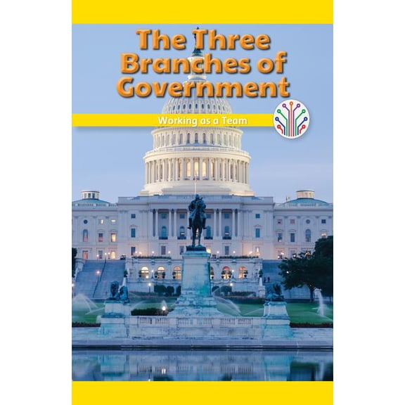 Computer Science for the Real World: The Three Branches of Government (Paperback)