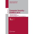 thumbnail image 1 of Computer Security - Esorics 2014: 19th European Symposium on Research in Computer Security, Wroclaw, Poland, September 7, (Paperback), 1 of 1