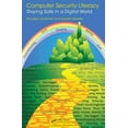 thumbnail image 1 of Computer Security Literacy: Staying Safe in a Digital World, 1 of 1