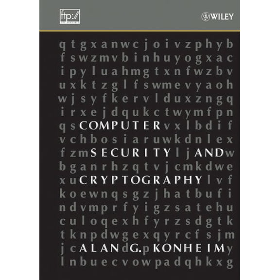 Pre-Owned Computer Security and Cryptography (Hardcover) by Alan G Konheim