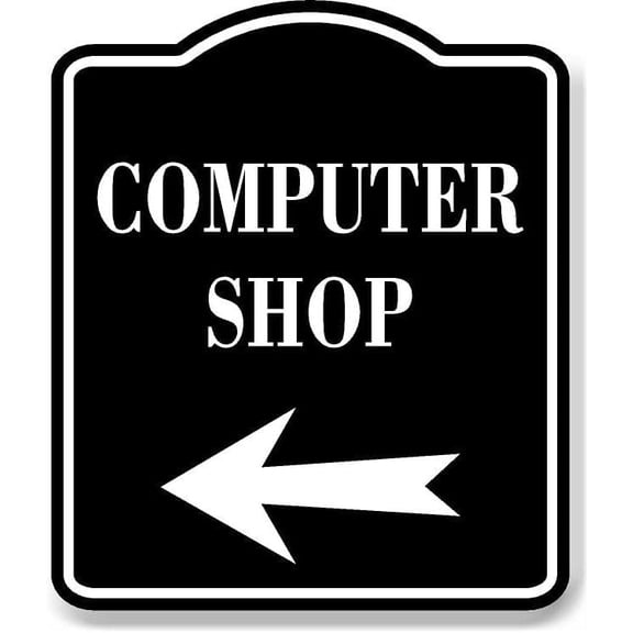 Computer Shop Left Arrow BLACK Aluminum Composite Sign, 20"x24"