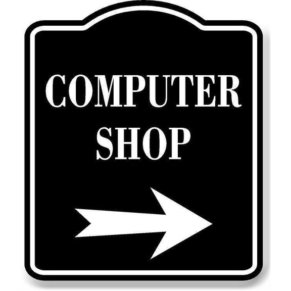 Computer Shop Right Arrow BLACK Aluminum Composite Sign, 8.5"x10"