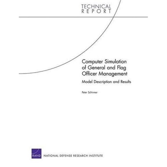 Computer Simulation of General and Flag Officer Management : Model Description and Results (Paperback)