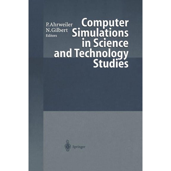 Computer Simulations in Science and Technology Studies, (Paperback)
