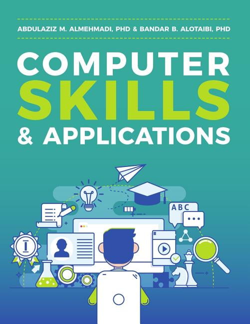 Computer Skills and Applications (Paperback) by Bandar B Alotaibi ...