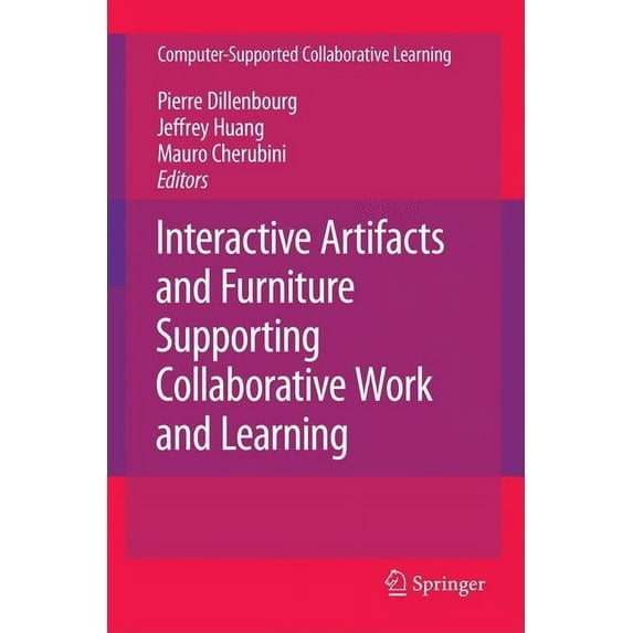 Computer-Supported Collaborative Learnin Interactive Artifacts and Furniture Supporting Collaborative Work and Learning, Book 10, (Hardcover)