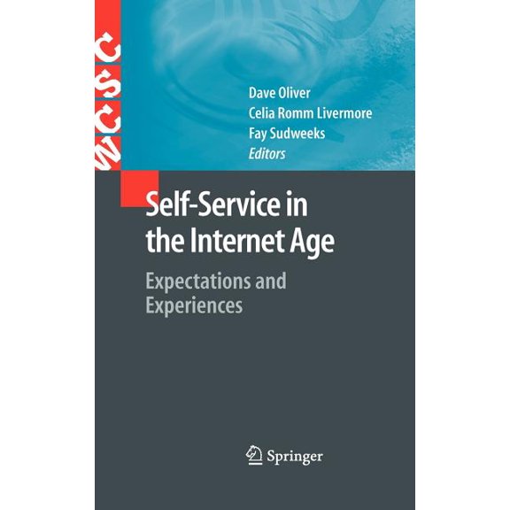 Computer Supported Cooperative Work Self-Service in the Internet Age: Expectations and Experiences, (Hardcover)