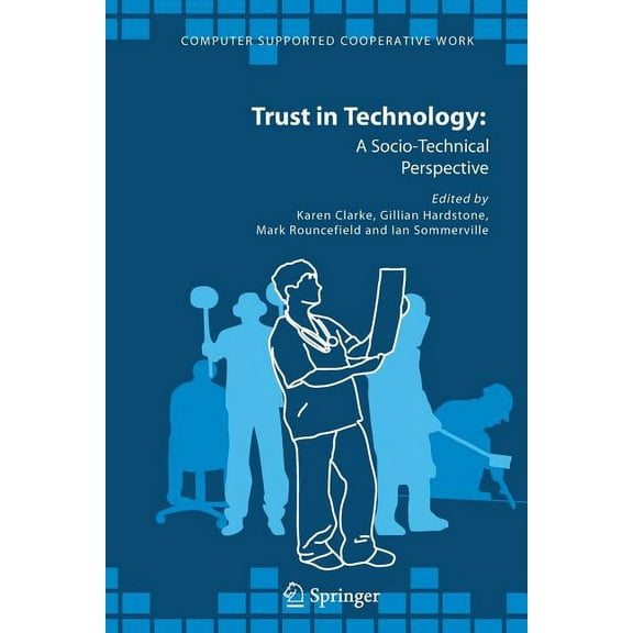Computer Supported Cooperative Work Trust in Technology: A Socio-Technical Perspective, Book 36, (Paperback)