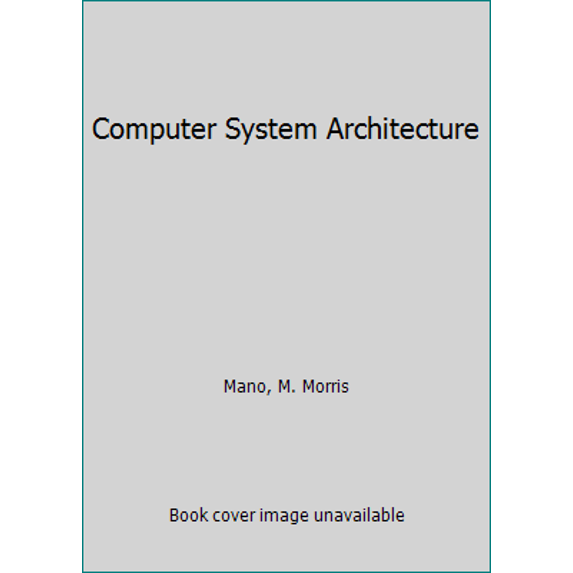Pre-Owned Computer System Architecture (Hardcover) 0131755633 9780131755635