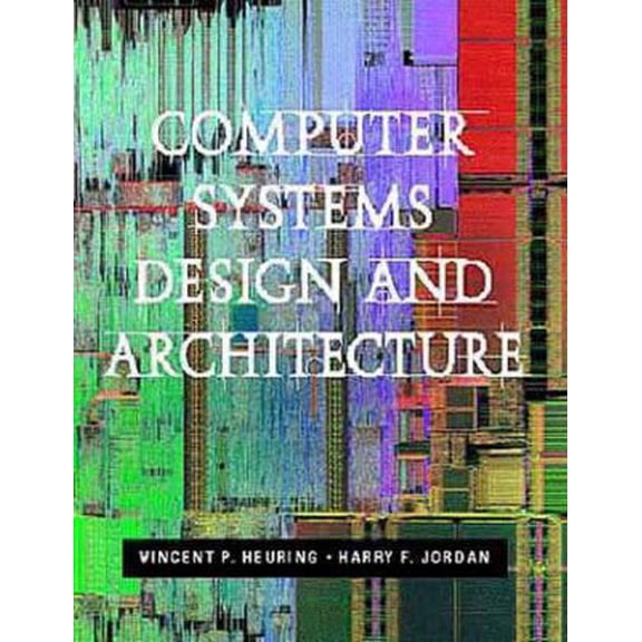 Pre-Owned Computer Systems Design and Architecture (Hardcover) 080534330X 9780805343304