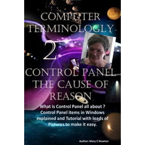 Computer Terminology 2 : Control Panel The Cause of Reason (Paperback)