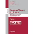 thumbnail image 1 of Computer Vision - Accv 2018: 14th Asian Conference on Computer Vision, Perth, Australia, December 2-6, 2018, Revised Sel, (Paperback), 1 of 1