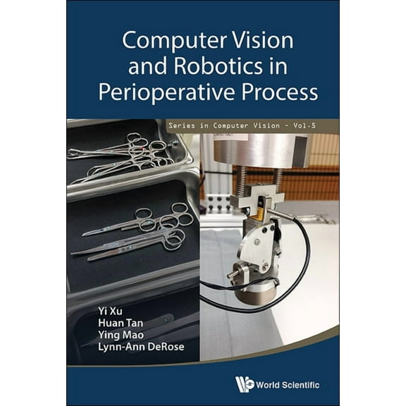 Computer Vision Computer Vision and Robotics in Perioperative Process, Book 5, (Hardcover)