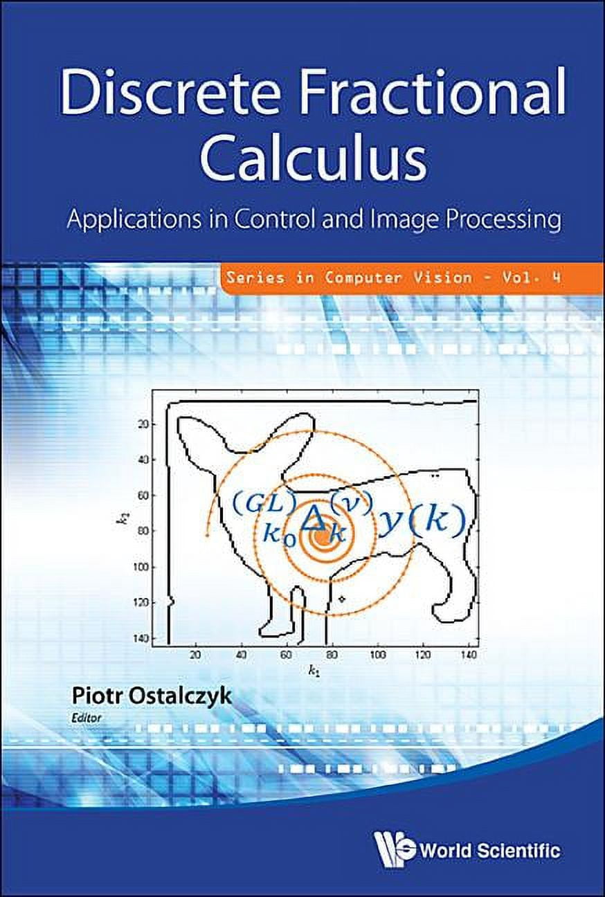 Calculus Computer Computer Vision Discrete Fractional Calculus, Book 4, (Hardcover ...