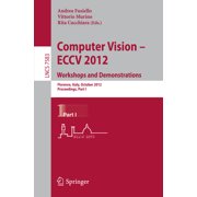 Computer Vision -- Eccv 2012. Workshops and Demonstrations Florence, Italy, October 7-13, 2012, Proceedings, Part I, Paperback