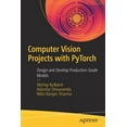 thumbnail image 1 of Computer Vision Projects with Pytorch: Design and Develop Production-Grade Models, (Paperback), 1 of 1