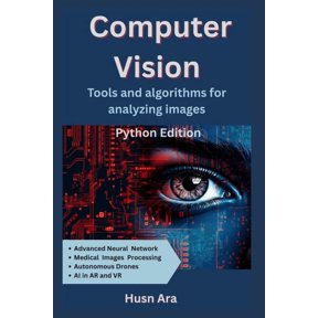 Computer Vision: Tools & Algorithms for Analyzing Images, (Paperback)