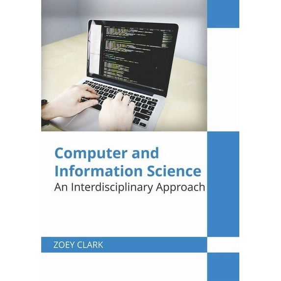Computer and Information Science: An Interdisciplinary Approach, (Hardcover)
