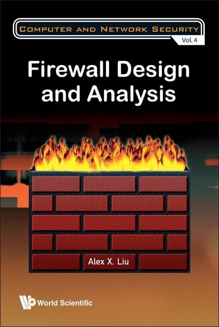 Computer and Network Security Firewall Design and Analysis (V4), Book 4 ...