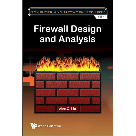 Computer and Network Security Firewall Design and Analysis (V4), Book 4, (Hardcover)