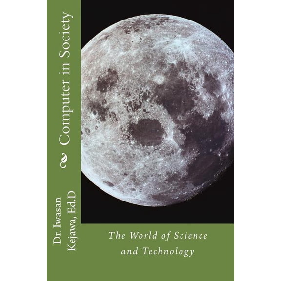 Computer in Society : The World of Science and Technology (Paperback)