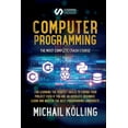 Computer programming: The Most Complete Crash Course for Learning The ...