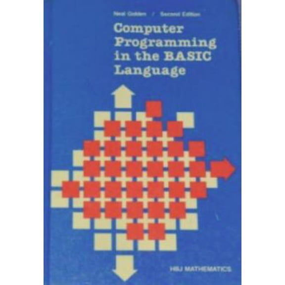 Pre-Owned Computer programming in the BASIC language, 9780153590900, 0153590904, Hardcover, Second Edition edition