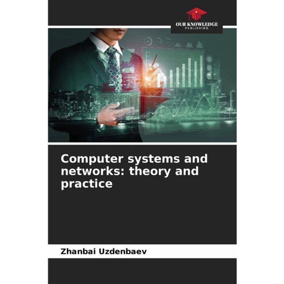 Computer systems and networks: theory and practice, (Paperback)