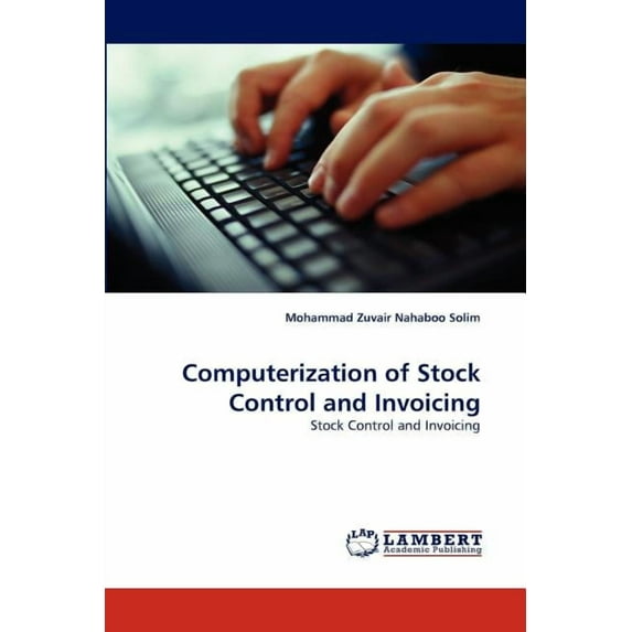 Computerization of Stock Control and Invoicing (Paperback)