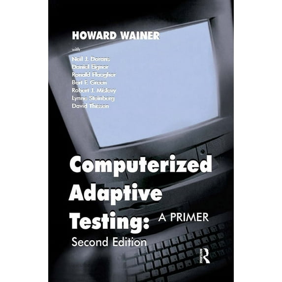 Computerized Adaptive Testing: A Primer, (Hardcover)
