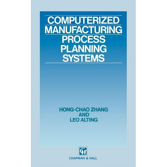 Computerized Manufacturing Process Planning Systems, (Hardcover)