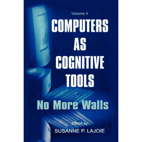 Computers as Cognitive Tools: Volume II No More Walls, (Paperback)