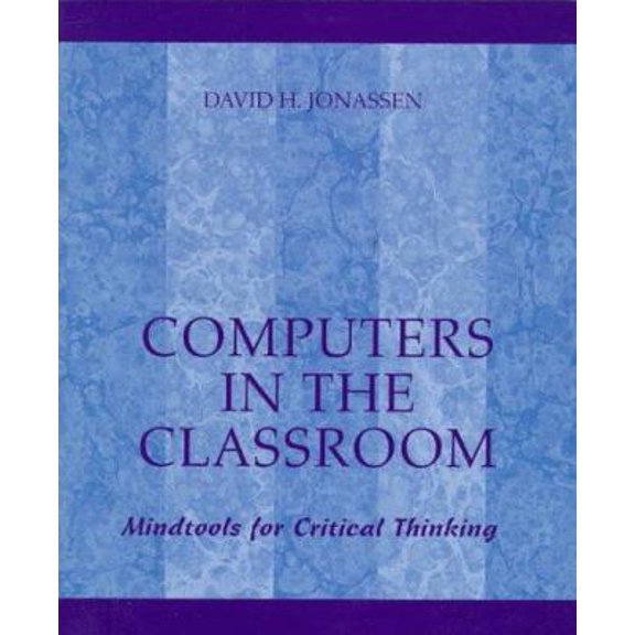 Pre-Owned Computers in the Classroom: Mindtools for Critical Thinking (Paperback) 002361191X 9780023611919