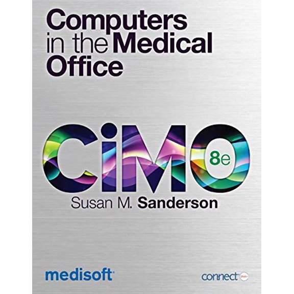 Pre-Owned Computers in the Medical Office with Medisoft V17 Student At-Home Software and Installation Instructions and Connect Access Card (Edition 8) (Hardcover)