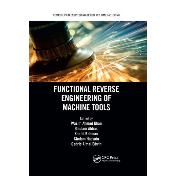 Computers in Engineering Design and Manu Functional Reverse Engineering of Machine Tools, (Paperback)