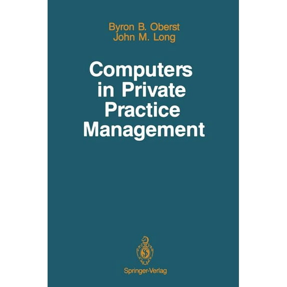 Computers in Private Practice Management, (Paperback)