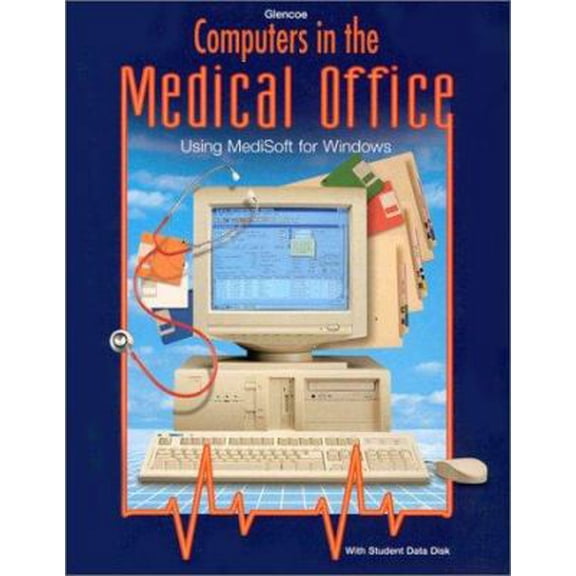 Pre-Owned Computers in the Medical Office: Using Medisoft for Windows (Book with Diskette for Windows) (Paperback) 0028019903 9780028019901
