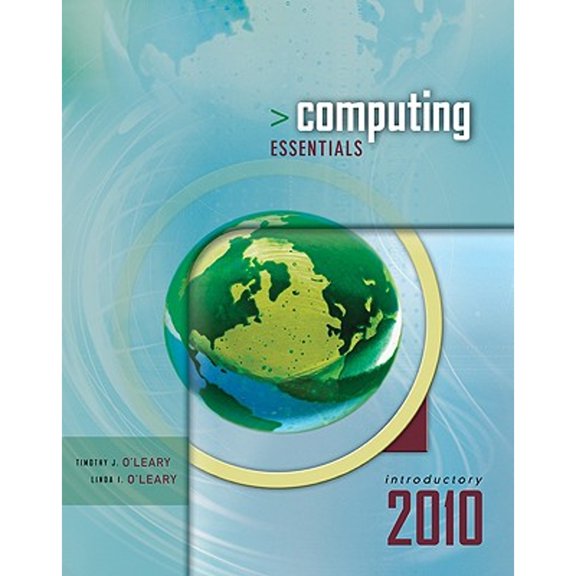 Pre-Owned Computing Essentials 2010 Introductory Edition (The O'leary Series)