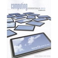 thumbnail image 1 of Pre-Owned Computing Essentials 2013 Complete Edition (Paperback) 0073516821 9780073516820, 1 of 1