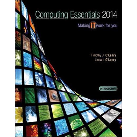 Pre-Owned COMPUTING ESSENTIALS 2014 INTRODUCTORY EDITION (O'leary)
