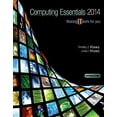 thumbnail image 1 of Pre-Owned Computing Essentials, Introductory: Making IT Work for You (Paperback) 0077791533 9780077791537, 1 of 1