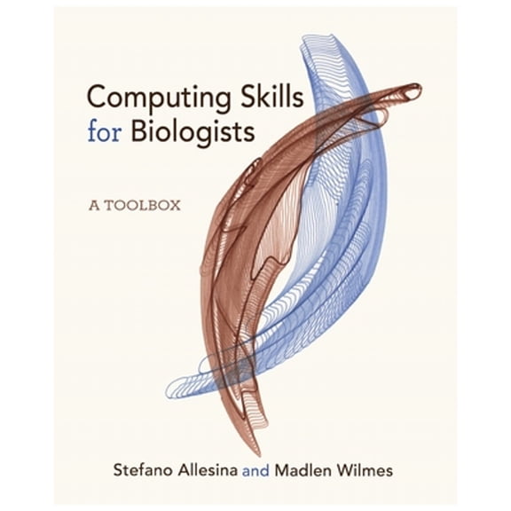 Pre-Owned Computing Skills for Biologists: A Toolbox (Paperback) 0691182752 9780691182759