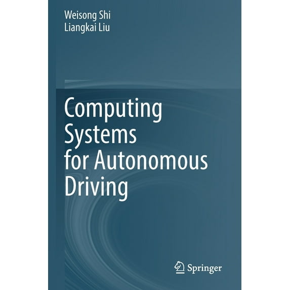 Computing Systems for Autonomous Driving, (Paperback)