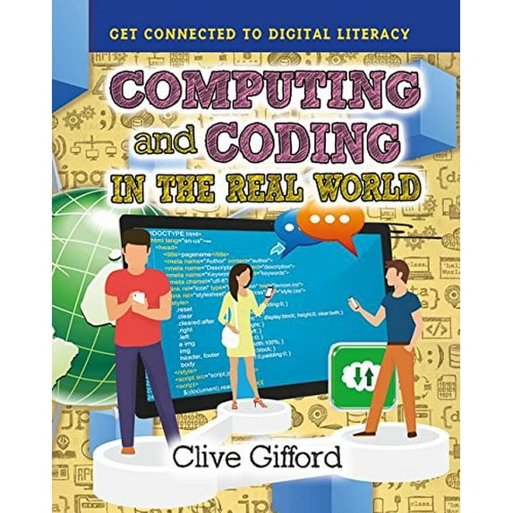 Pre-Owned Computing and Coding in the Real World (Hardcover) 9780778736219