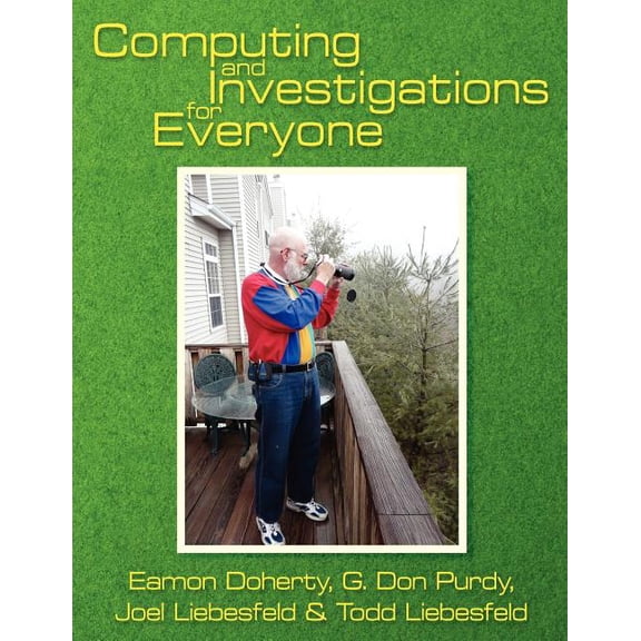 Computing and Investigations for Everyone (Paperback)
