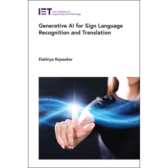 Computing and Networks Generative AI for Sign Language Recognition and Translation, (Hardcover)