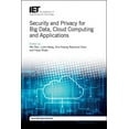 thumbnail image 1 of Computing and Networks: Security and Privacy for Big Data, Cloud Computing and Applications (Hardcover), 1 of 1