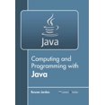 thumbnail image 1 of Computing and Programming with Java, (Hardcover), 1 of 1