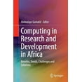 thumbnail image 1 of Computing in Research and Development in Africa: Benefits, Trends, Challenges and Solutions, (Paperback), 1 of 4